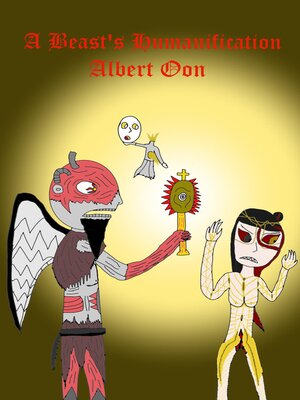 cover image of A Beast's Humanification